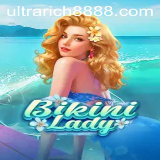 Explore the Thrills of BikiniLady: Dive into Ultra Rich 888