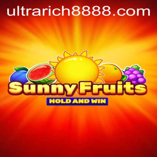 SunnyFruits: A Vibrant Gaming Experience with Ultra Rich 888